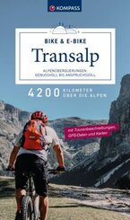 KOMPASS Transalp Bike & E-Bike - Alpenüberquerungen: Genussvoll bis anspruchsvoll