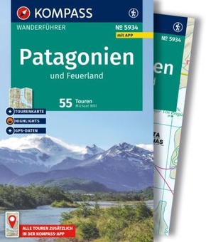 KOMPASS Wanderführer Patagonien und Feuerland, 55 Touren mit Extra-Tourenkarte