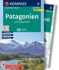 KOMPASS Wanderführer Patagonien und Feuerland, 55 Touren mit Extra-Tourenkarte