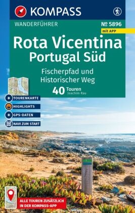 KOMPASS Wanderführer Rota Vicentina, Portugal Süd: Fischerpfad und Historischer Weg, 40 Touren mit Extra-Tourenkarte