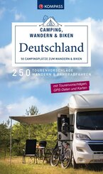 KOMPASS Camping, Wandern & Biken Deutschland - 50 Campingplätze zum Wandern und Biken