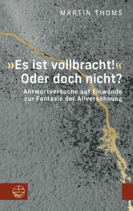 »Es ist vollbracht!« Oder doch nicht?