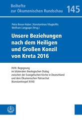 Unsere Beziehungen nach dem Heiligen und Großen Konzil von Kreta 2016