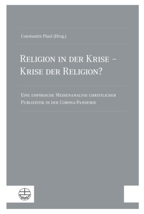 Religion in der Krise - Krise der Religion?