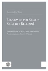 Religion in der Krise - Krise der Religion?