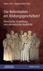 Die Reformation - ein Bildungsgeschehen