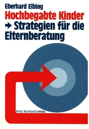 Hochbegabte Kinder - Strategien für die Elternberatung