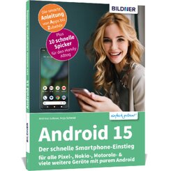 Android 15 - Der schnelle Smartphone-Einstieg - Für Einsteiger ohne Vorkenntnisse