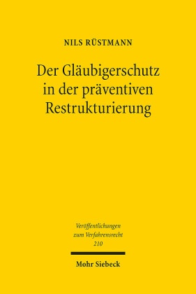 Der Gläubigerschutz in der präventiven Restrukturierung