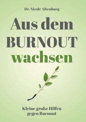 Aus dem Burnout wachsen