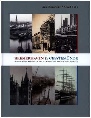 Bremerhaven und Geestemünde