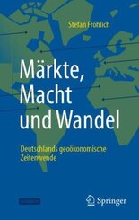 Märkte, Macht und Wandel