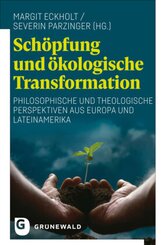 Sch&ouml;pfung und &ouml;kologische Transformation