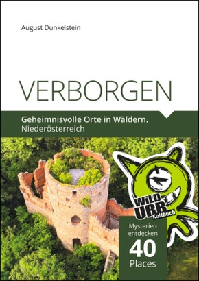 VERBORGEN. Geheimnisvolle Orte in Wäldern.