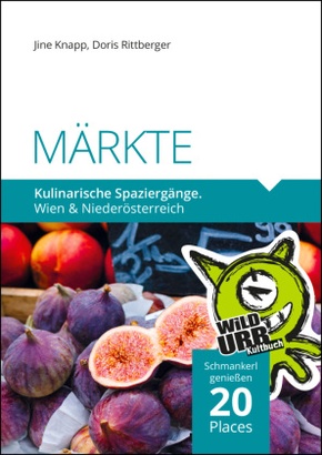 MÄRKTE. Kulinarische Spaziergänge