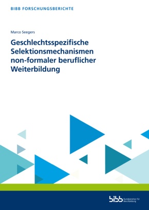 Geschlechtsspezifische Selektionsmechanismen non-formaler beruflicher Weiterbildung