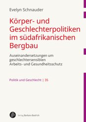 Körper- und Geschlechterpolitiken im südafrikanischen Bergbau