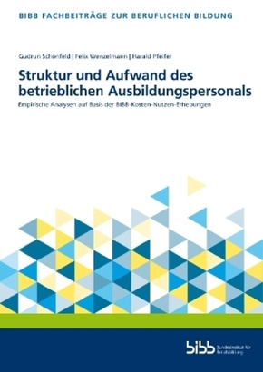 Struktur und Aufwand des betrieblichen Ausbildungspersonals