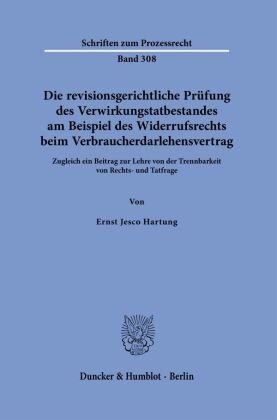 Die revisionsgerichtliche Prüfung des Verwirkungstatbestandes am Beispiel des Widerrufsrechts beim Verbraucherdarlehensv