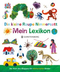 Die kleine Raupe Nimmersatt - Mein Lexikon