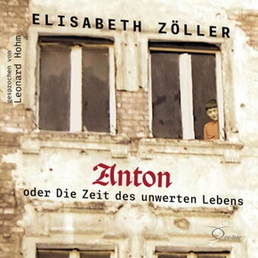 Anton oder Die Zeit des unwerten Lebens, 4 Audio-CD