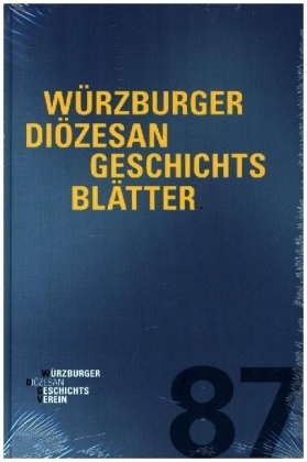 Würzburger Diözesangeschichtsblätter 87 (2024)