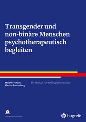 Transgender und non-bin&auml;re Menschen psychotherapeutisch begleiten