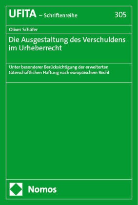 Die Ausgestaltung des Verschuldens im Urheberrecht