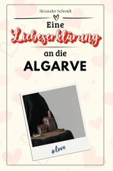 Eine Liebeserklärung an die Algarve - Die große Hommage - das perfekte Geschenk für Weihnachten und Geburtstag und jeden