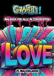 Ausmalbuch f&uuml;r Erwachsene - Graffiti