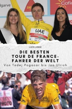 Die besten Tour de France-Fahrer der Welt