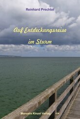 Auf Entdeckungsreise im Sturm