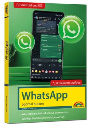 WhatsApp - optimal nutzen - 7. Auflage - neueste Version 2025; auch alle neuen KI-Funktionen erklärt