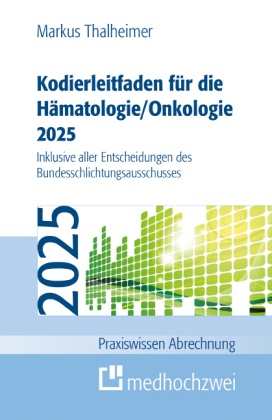 Kodierleitfaden für die Hämatologie/Onkologie 2025