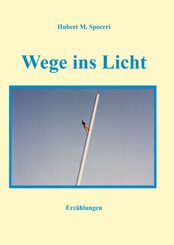 Wege ins Licht