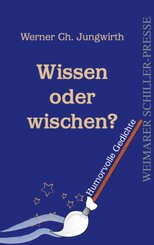 Wissen oder wischen?