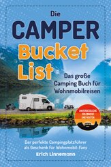 Die Camper Bucket List - Das große Camping Buch für Wohnmobilreisen