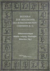 Beitr&auml;ge zur Geschichte des Burschenbunds-Convents B. C.