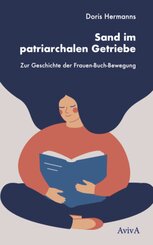 Sand im patriarchalen Getriebe