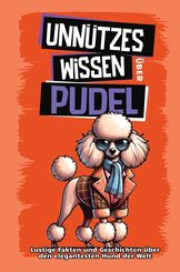 Unn&uuml;tzes Wissen &uuml;ber Pudel