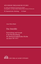 Das Interdikt. Entwicklung und Gestalt in der Rechtsordnung der lateinisch-katholischen Kirche seit dem CIC/1917