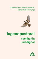 Jugendpastoral nachhaltig und digital