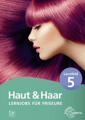 Lernjobs für Friseure - Lernfeld 5