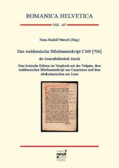 Das waldensische Bibelmanuskript C169 [706] der Zentralbibliothek Zürich