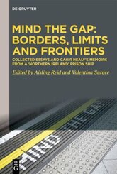 Mind the Gap: Borders, Limits and Frontiers, 2 Teile
