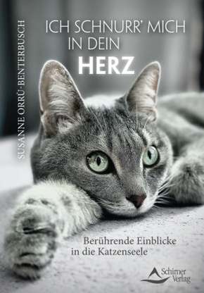 Ich schnurr' mich in dein Herz
