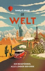 LONELY PLANET Reiseführer Die Welt
