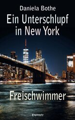 Ein Unterschlupf in New York - Freischwimmer