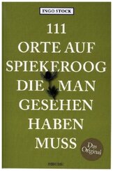 111 Orte auf Spiekeroog, die man gesehen haben muss