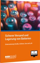 Sicherer Versand und Lagerung von Batterien, m. 1 Buch, m. 1 Online-Zugang